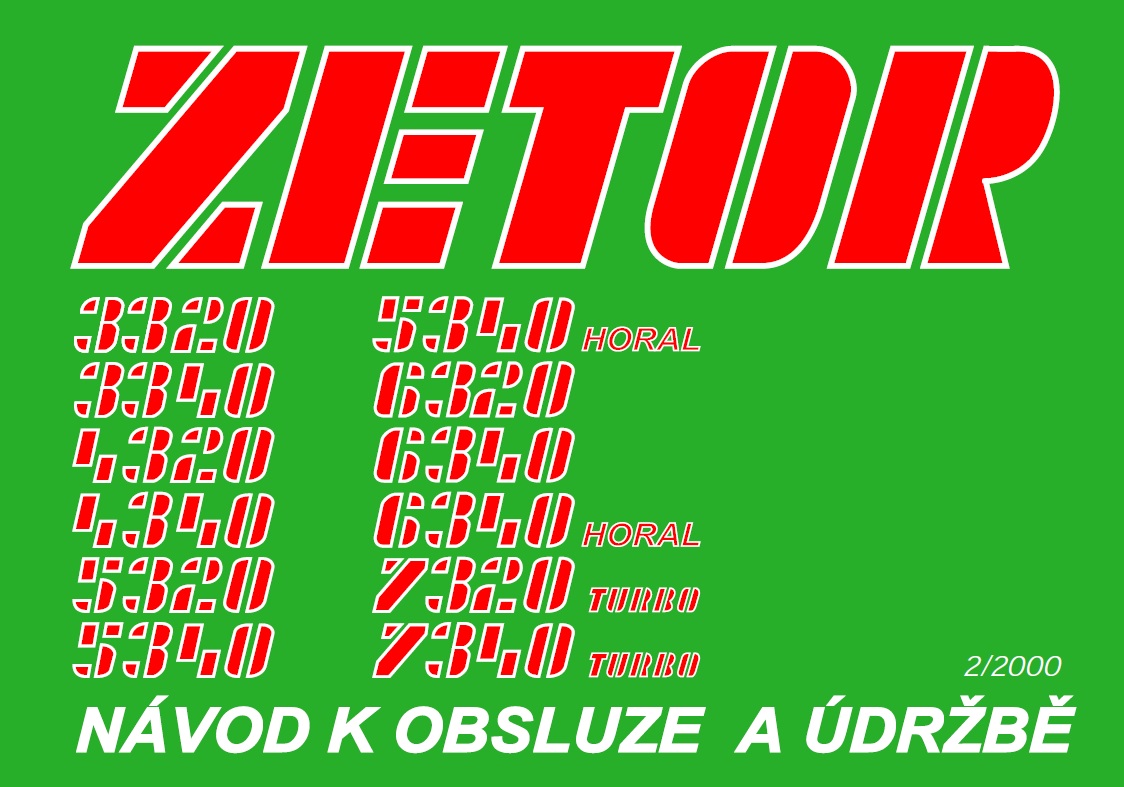 Zetor 3320, 3340, 4320, 4340, 5320, 5340, 6320, 6340, 7320T, 7340T Navod na obsluhu